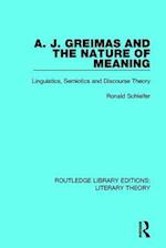 A. J. Greimas and the Nature of Meaning