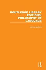 Routledge Library Editions: Philosophy of Language