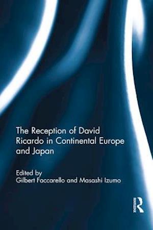 The Reception of David Ricardo in Continental Europe and Japan