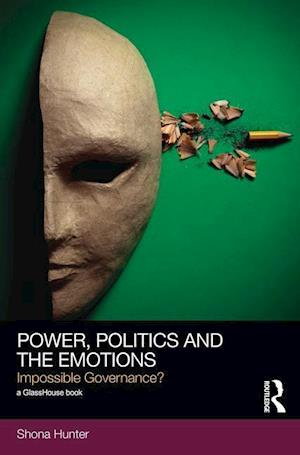 Power, Politics and the Emotions