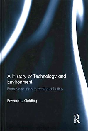 A History of Technology and Environment