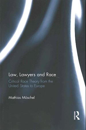 Law, Lawyers and Race