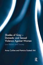 Shades of Grey - Domestic and Sexual Violence Against Women