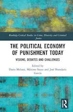 The Political Economy of Punishment Today