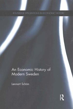 Få An Economic History of Modern Sweden af Lennart Schön som