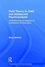 Field Theory in Child and Adolescent Psychoanalysis
