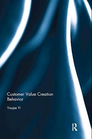 Customer Value Creation Behavior