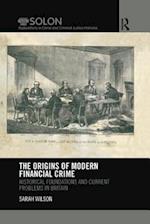 The Origins of Modern Financial Crime