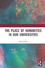 The Place of Humanities in Our Universities