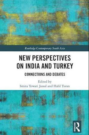 New Perspectives on India and Turkey