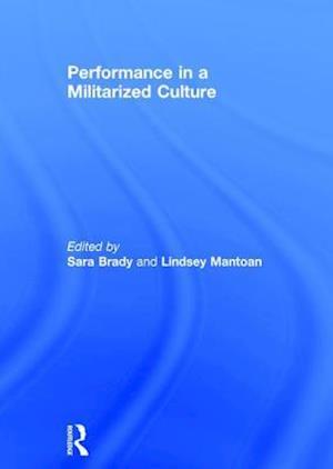 Performance in a Militarized Culture