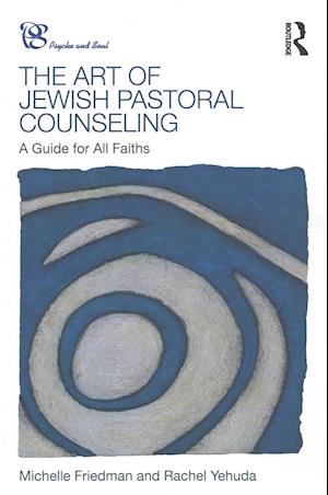 The Art of Jewish Pastoral Counseling