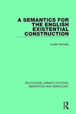 A Semantics for the English Existential Construction