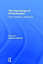 The Psychology of Perfectionism