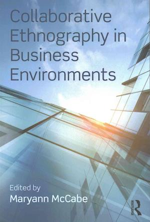 Collaborative Ethnography in Business Environments