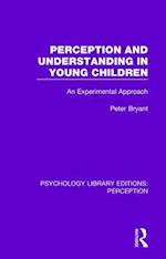 Perception and Understanding in Young Children