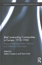 (Re)Constructing Communities in Europe, 1918-1968