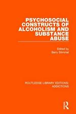Psychosocial Constructs of Alcoholism and Substance Abuse