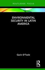 Environmental Security in Latin America