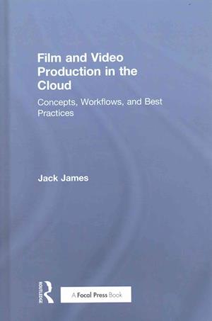 Film and Video Production in the Cloud