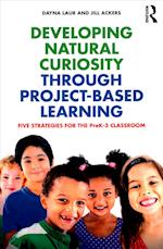Developing Natural Curiosity through Project-Based Learning