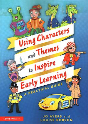 Using Characters and Themes to Inspire Early Learning