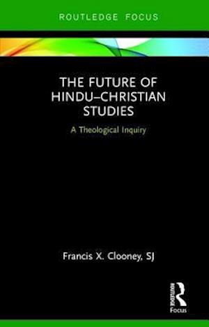 The Future of Hindu–Christian Studies