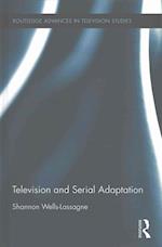 Television and Serial Adaptation