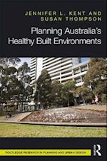 Planning Australia’s Healthy Built Environments