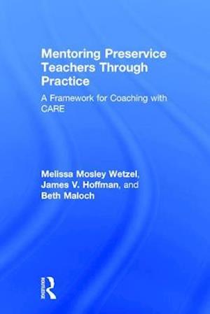 Mentoring Preservice Teachers Through Practice