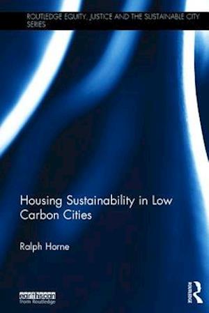 Housing Sustainability in Low Carbon Cities