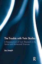 The Trouble with Twin Studies