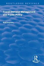 Travel Demand Management and Public Policy