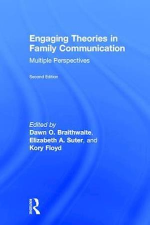 Engaging Theories in Family Communication