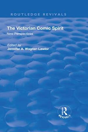 The Victorian Comic Spirit