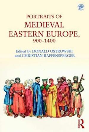 Portraits of Medieval Eastern Europe, 900–1400
