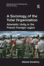 A Sociology of the Total Organization