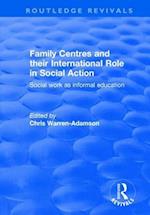 Family Centres and their International Role in Social Action