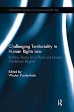 Challenging Territoriality in Human Rights Law