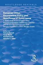 European Union Environment Policy and New Forms of Governance: A Study of the Implementation of the Environmental Impact Assessment Directive and the Eco-management and Audit Scheme Regulation in Three Member States