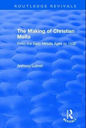The Making of Christian Malta