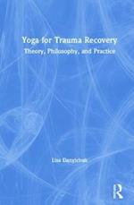 Yoga for Trauma Recovery