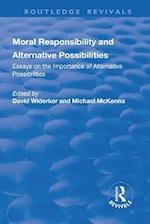 Moral Responsibility and Alternative Possibilities