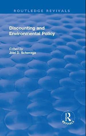 Discounting and Environmental Policy