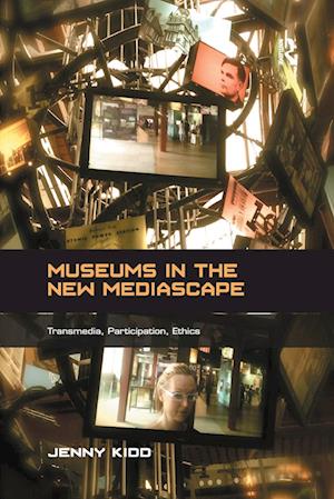 Museums in the New Mediascape