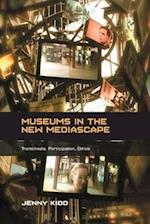 Museums in the New Mediascape