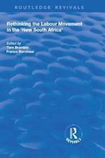 Rethinking the Labour Movement in the 'New South Africa'