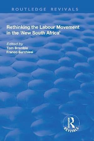 Rethinking the Labour Movement in the 'New South Africa'