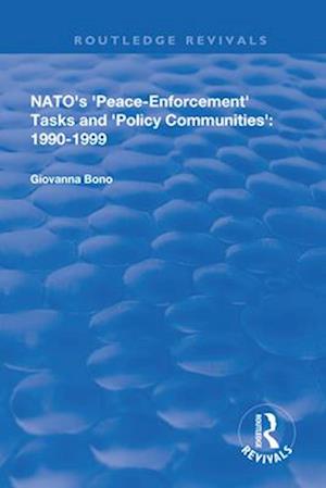 NATO's Peace Enforcement Tasks and Policy Communities