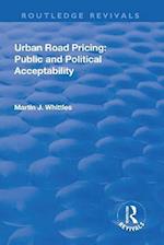 Urban Road Pricing: Public and Political Acceptability